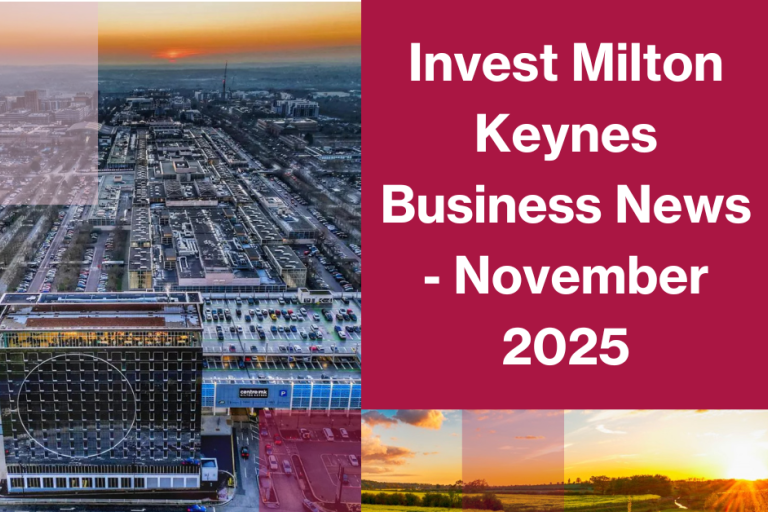 Invest Milton Keynes Business News - November 2025 | Invest in Milton ...